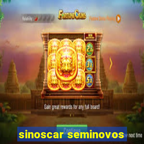 sinoscar seminovos